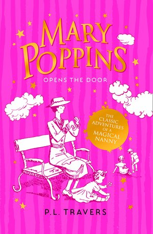 Mary Poppins Opens The Door by P.L. Travers