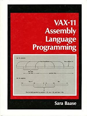 Vax-11 Assembly Language Programming by Sara Baase