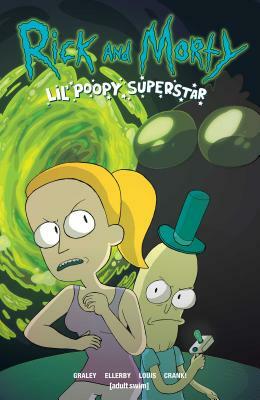 Rick and Morty: Lil' Poopy Superstar by Sarah Graley