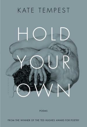 Hold Your Own by Kate Tempest