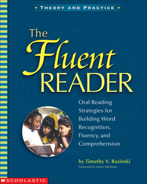 The Fluent Reader by Timothy V. Rasinski