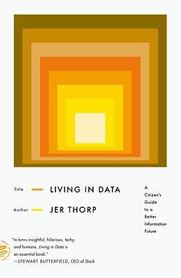 Living in Data by Jer Thorp, Jer Thorp