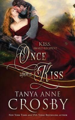 Once Upon a Kiss by Tanya Anne Crosby