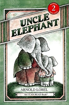 Uncle Elephant by Arnold Lobel