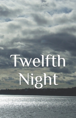 Twelfth Night by William Shakespeare