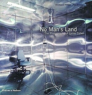 No Man's Land: The Photography of Lynne Cohen by Ann Thomas, Lynne Cohen
