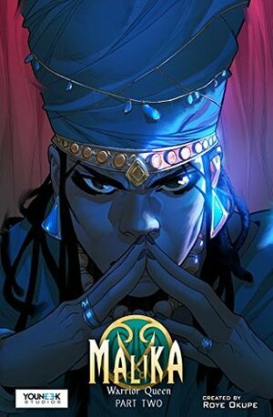 Malika - Warrior Queen Part Two: An African Historical Fantasy Graphic Novel by Mohammed Agbadi, Roye Okupe, Rapheal Kazeem, Ayodele Elegba, Chima Kalu