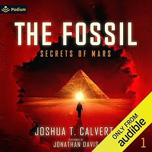 The Fossil by Joshua T. Calvert