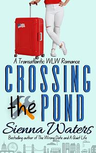 Crossing the Pond by Sienna Waters