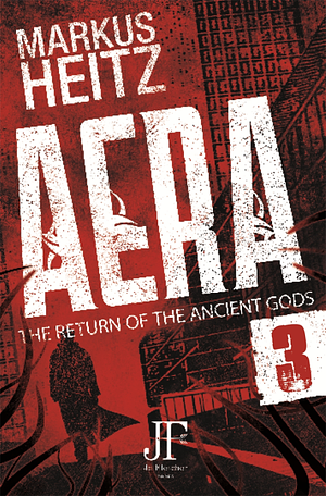 Aera— The Return of the Ancient Gods: Preta by Markus Heitz