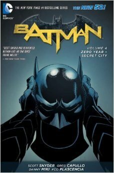 Batman, Volume 4: Zero Year - Secret City by Scott Snyder, Marguerite Bennett, James Tynion IV