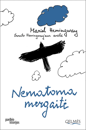 Nematoma mergaitė by Mariel Hemingway