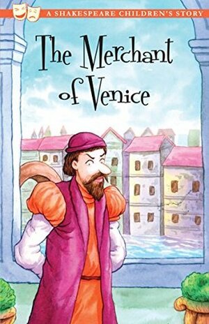 The Merchant of Venice (Shakespeare Children's Stories) by Macaw Books