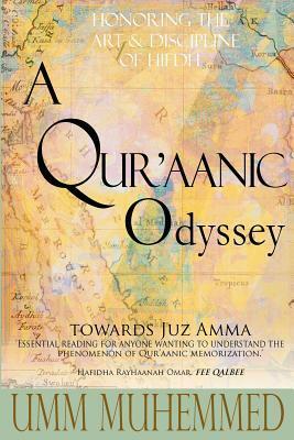 A Qur'aanic Odyssey by Umm Muhemmed