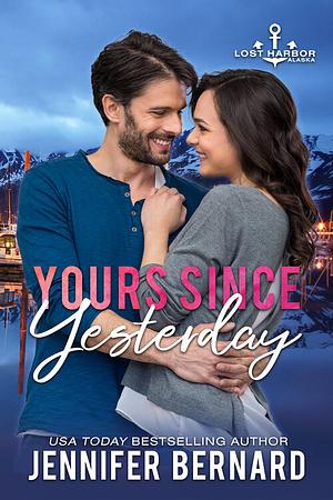 Yours Since Yesterday by Jennifer Bernard