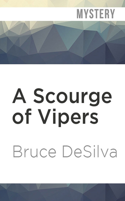 A Scourge of Vipers by Bruce DeSilva