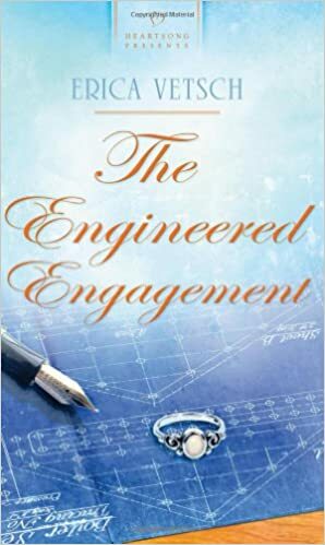 The Engineered Engagement by Erica Vetsch