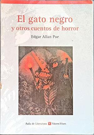 El Gato Negro Y Otros Cuentos De Horror by Edgar Allan Poe
