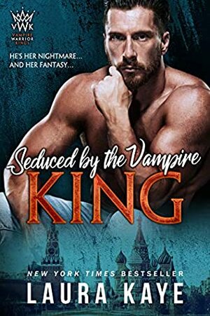 Seduced by the Vampire King by Laura Kaye