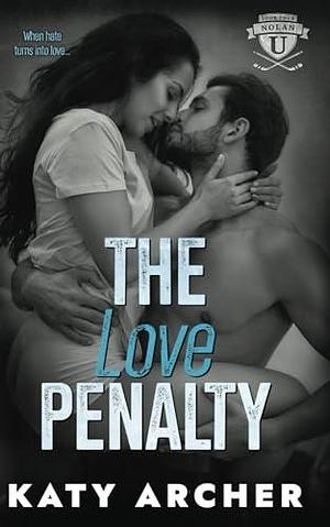 The Love Penalty by Katy Archer