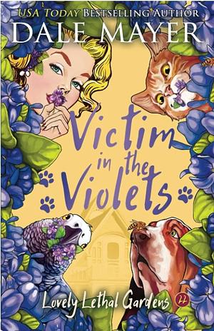 Victim in the violets by Dale Mayer