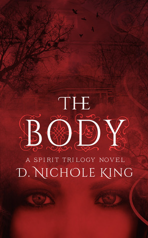 The Body by D. Nichole King