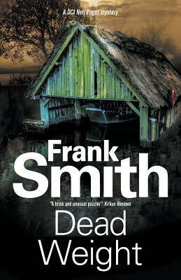 Dead Weight: Severn House Publishers by Frank Smith