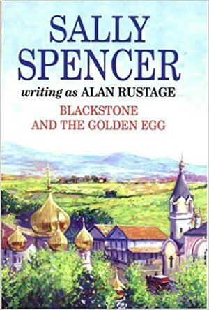 Blackstone and the Golden Egg by Alan Rustage, Sally Spencer