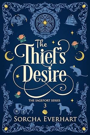 The Thief's Desire by Sorcha Everhart