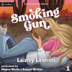 Smoking Gun by Lainey Lawson