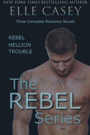 The Rebel Series by Elle Casey