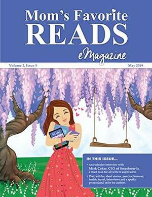 Mom's Favorite Reads eMagazine May 2019 by Ronesa Aveela, Denise McCabe, Nicole Lavoie, Goylake Publishing, Hannah Howe