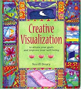 Creative Visualization by Nevill Drury