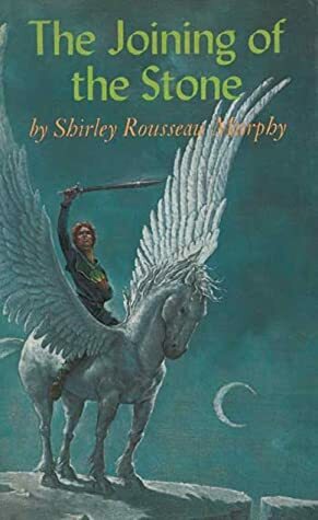 The Joining of the Stone by Shirley Rousseau Murphy