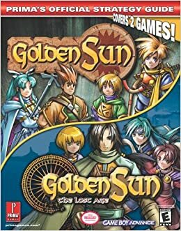 Golden Sun & Golden Sun 2: The Lost Age (Prima's Official Strategy Guide) by Elizabeth M. Hollinger, David Cassady, Debra McBride