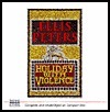 Holiday with Violence by Ellis Peters, Eva Haddon