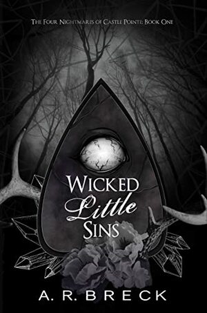 Wicked Little Sins by A.R. Breck