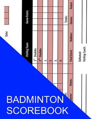 Badminton Scorebook by S. Smith