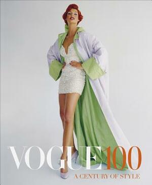 Vogue 100: A Century of Style by Robin Muir