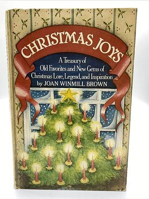 Christmas Joys by Joan Winmill Brown