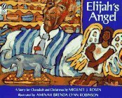 Elijah's Angel: A Story for Chanukah and Christmas by Michael J. Rosen, Aminah Brenda Lynn Robinson