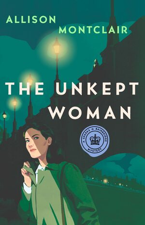 The Unkept Woman by Allison Montclair