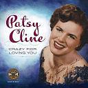 Patsy Cline: Crazy for Loving You by Paul Kingsbury