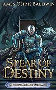 Spear of Destiny by James Osiris Baldwin