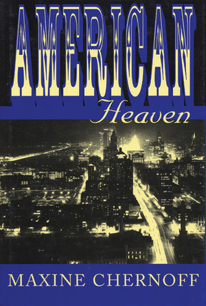 American Heaven by Maxine Chernoff