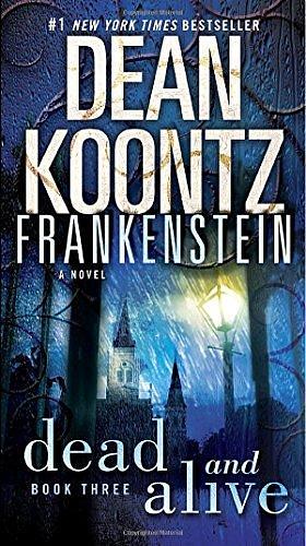 Dead and Alive: A Novel by Dean Koontz, Dean Koontz