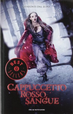 Cappuccetto Rosso Sangue by Sarah Blakley-Cartwright