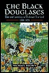Black Douglases: War and Lordship in Medieval Scotland, 1300-1455 by Michael Brown