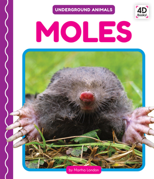 Moles by Martha London