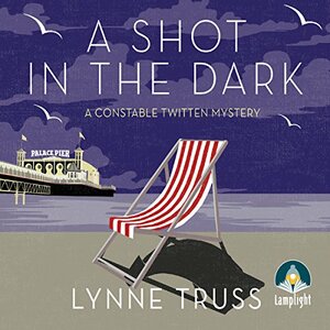 A Shot in the Dark by Lynne Truss
